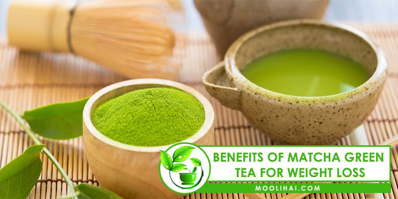 Benefits of Matcha Green Tea for Weight Loss